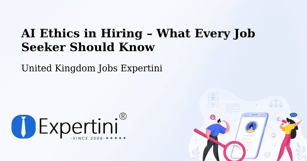 AI Ethics in Recruitment & Hiring – Headcorn - Headcorn, United Kingdom Jobs Expertini